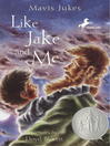 Cover image for Like Jake and Me